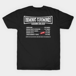 Dominic Cummings Lockdown Tour Funny Band Political Humour T-Shirt